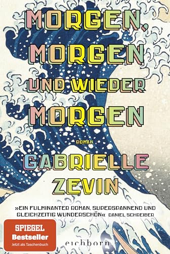 Morgen, Morgen Und Wieder Morgen: Roman