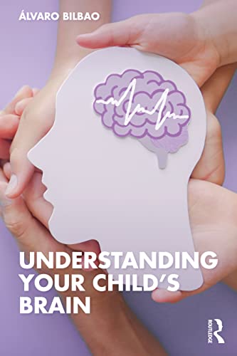 Understanding Your Child'S Brain