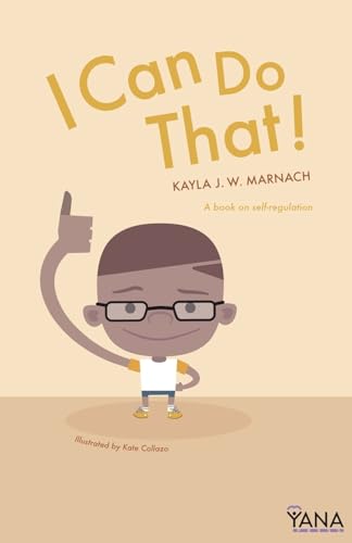 I Can Do That: A Book On Self-Regulation: Volume 2