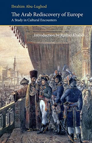 The Arab Rediscovery Of Europe: A Study In Cultural Encounters