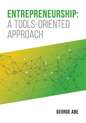Entrepreneurship: A Tools-Oriented Approach