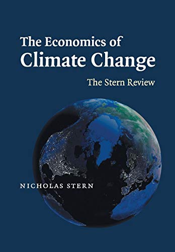 The Economics Of Climate Change: The Stern Review