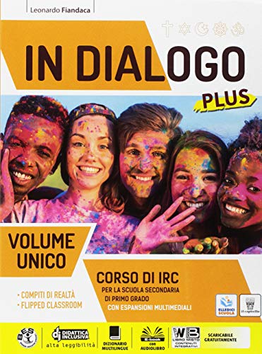 In Dialogo Plus. Corso Di Irc. Vol. Unico. Per La Scuola Media. Con Ebook. Con Espansione Online