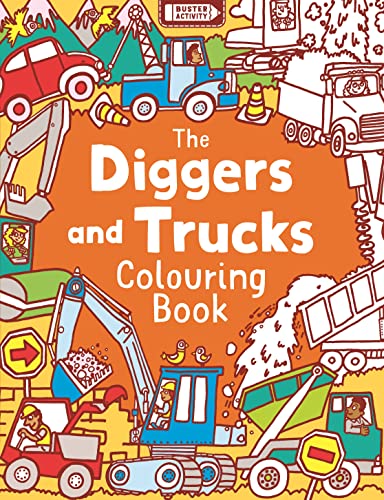 The Diggers And Trucks Colouring Book [Lingua Inglese]