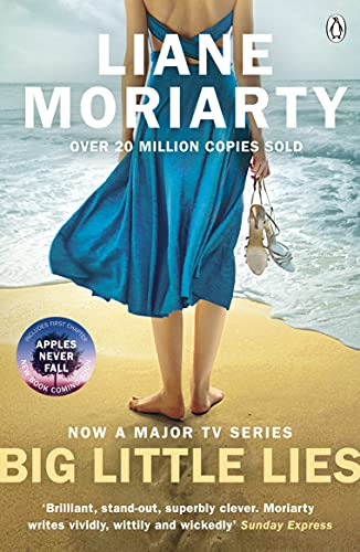 Big Little Lies: The Gripping Book Behind The Award-Winning Tv Series From The Multi-Million Copy Selling Author