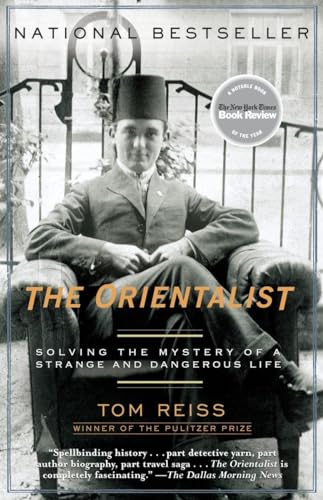 The Orientalist: Solving The Mystery Of A Strange And Dangerous Life [Lingua Inglese]