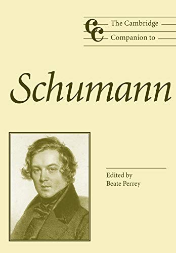 The Cambridge Companion To Schumann