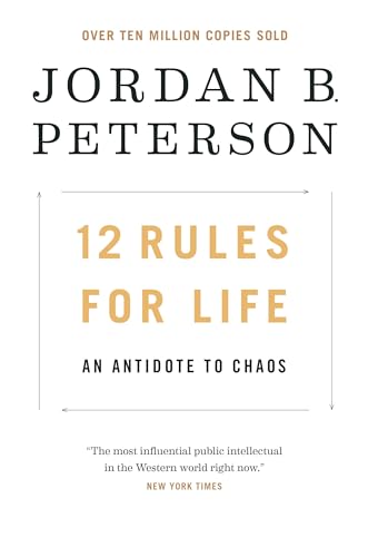 12 Rules For Life: An Antidote To Chaos