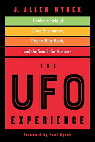 The Ufo Experience: Evidence Behind Close Encounters, Project Blue Book, And The Search For Answers
