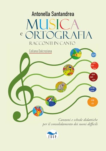 Musica E Ortografia. Racconti In Canto