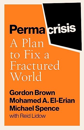 Permacrisis: A Plan To Fix A Fractured World