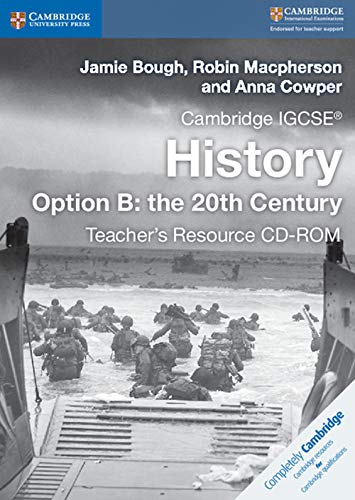 Cambridge Igcse History. Per Le Scuole Superiori. Con : Teacher'S Resource: The 20Th Century Teacher'S Resource: Vol. B