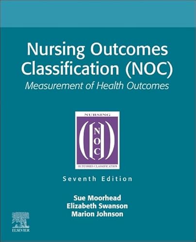 Nursing Outcomes Classification Noc: Measurement Of Health Outcomes