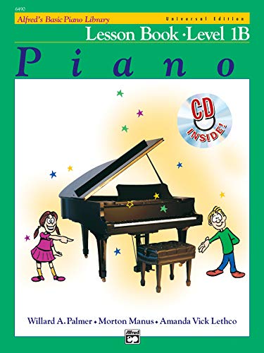 Alfred'S Basic Piano Library, Lesson Book Level 1B: Universal Edition