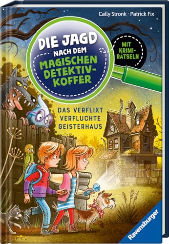 Die Jagd Nach Dem Magischen Detektivkoffer 7: Das Verflixt Verfluchte Geisterhaus. Erstlesebuch Ab 7 Jahren Für Jungen Und Mädchen - Lesenlernen Mit K