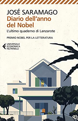 Diario Dell'Anno Del Nobel. L'Ultimo Quaderno Di Lanzarote