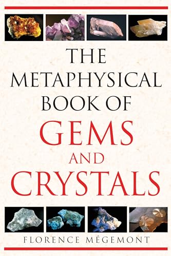 The Metaphysical Book Of Gems And Crystals
