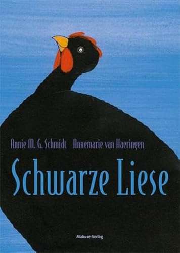 Schwarze Liese. Kinderbuch Ab 3 Jahren. Eine Vorlesegeschichte In Reimen Über Ein Trauriges Schwarzes Huhn. Die Tiergeschichte Hilft Traurigen Kindern