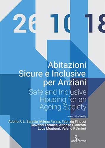 Abitazioni Sicure E Inclusive Per Anziani: Safe And Inclusive Housing For An Ageing Society