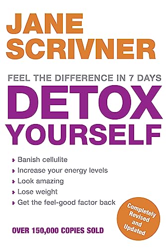 Detox Yourself: Feel The Benefits After Only 7 Days