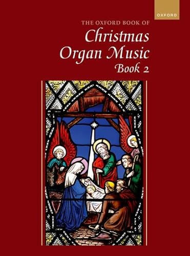 The Oxford Book Of Christmas Organ Music, Book 2: Solo Organ