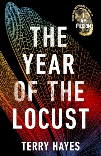 The Year Of The Locust: The Sunday Times Bestselling Novel From The Author Of I Am Pilgrim