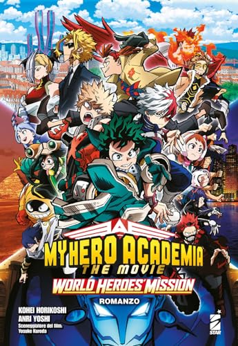 World Heroes' Mission. My Hero Academia. The Movie
