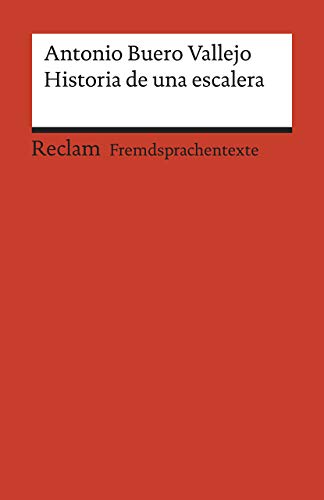 Historia De Una Escalera: Drama En Tres Actos. Spanischer Text Mit Deutschen Worterklärungen. B1 - B2 (Ger): 19955