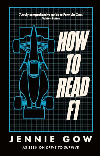 How To Read F1: Everything You Need To Know About Racing In The Fast Lane