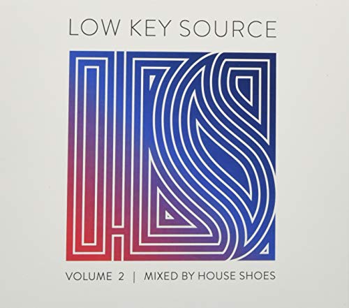 Low Key Source Vol 2: Mixed By House Shoes / Var