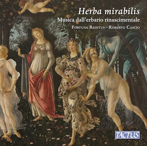 Herba Mirabilis - Music From The Renaissance Herbarium