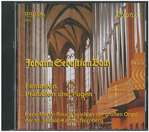 Präludien Und Fugen - Hans-Martin Rauch Spielt An Der Großen Orgel Der St. Sebald-Kirche, Nürnberg