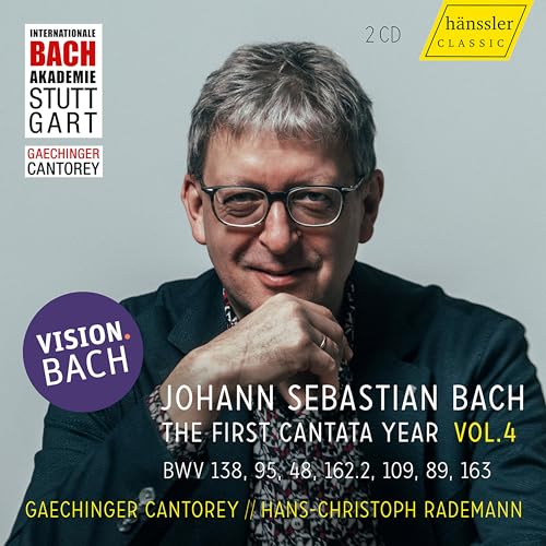 Vision.Bach - The First Cantata Year, Vol. 4 (Bwv 138, 95, 48, 162.2, 109, 89, 163)