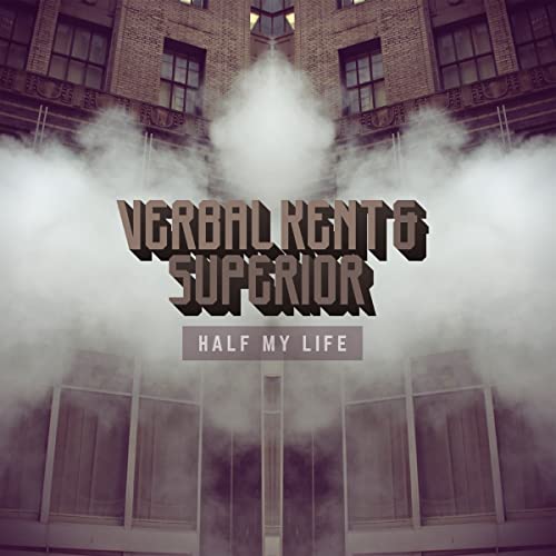 Half My Life Verbal Kent & Superior Lp