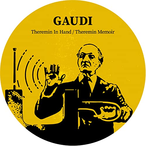 Theremin In Hand Gaudi 7"