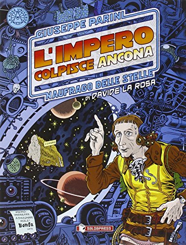 L'Impero Colpisce Ancona. Giuseppe Parini. Naufrago Delle Stelle