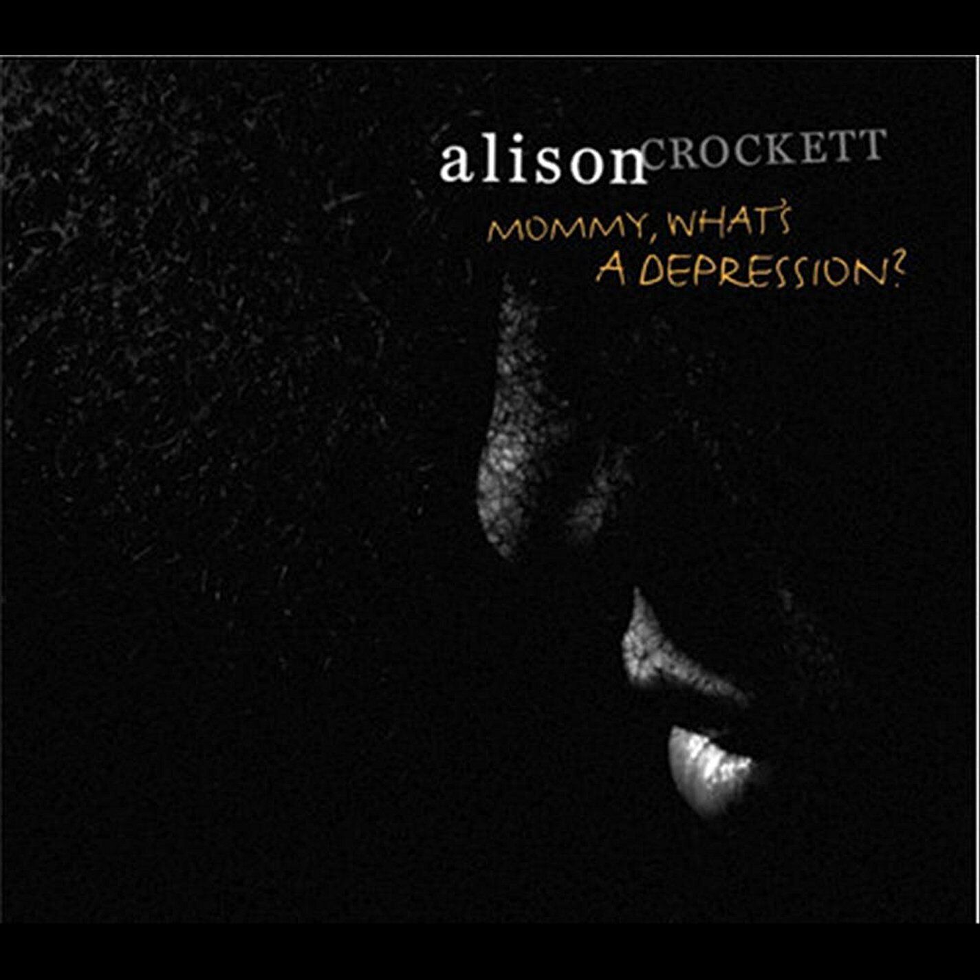 Crockett Alison Mommy What's a Depression (CD)