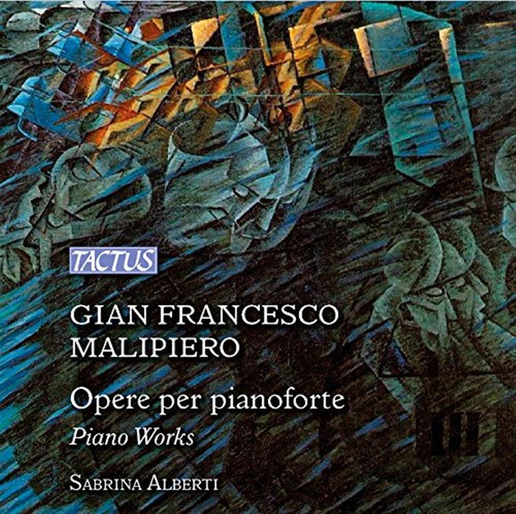 Piano Works - Gian Francesco Malipiero (Audio Cd)