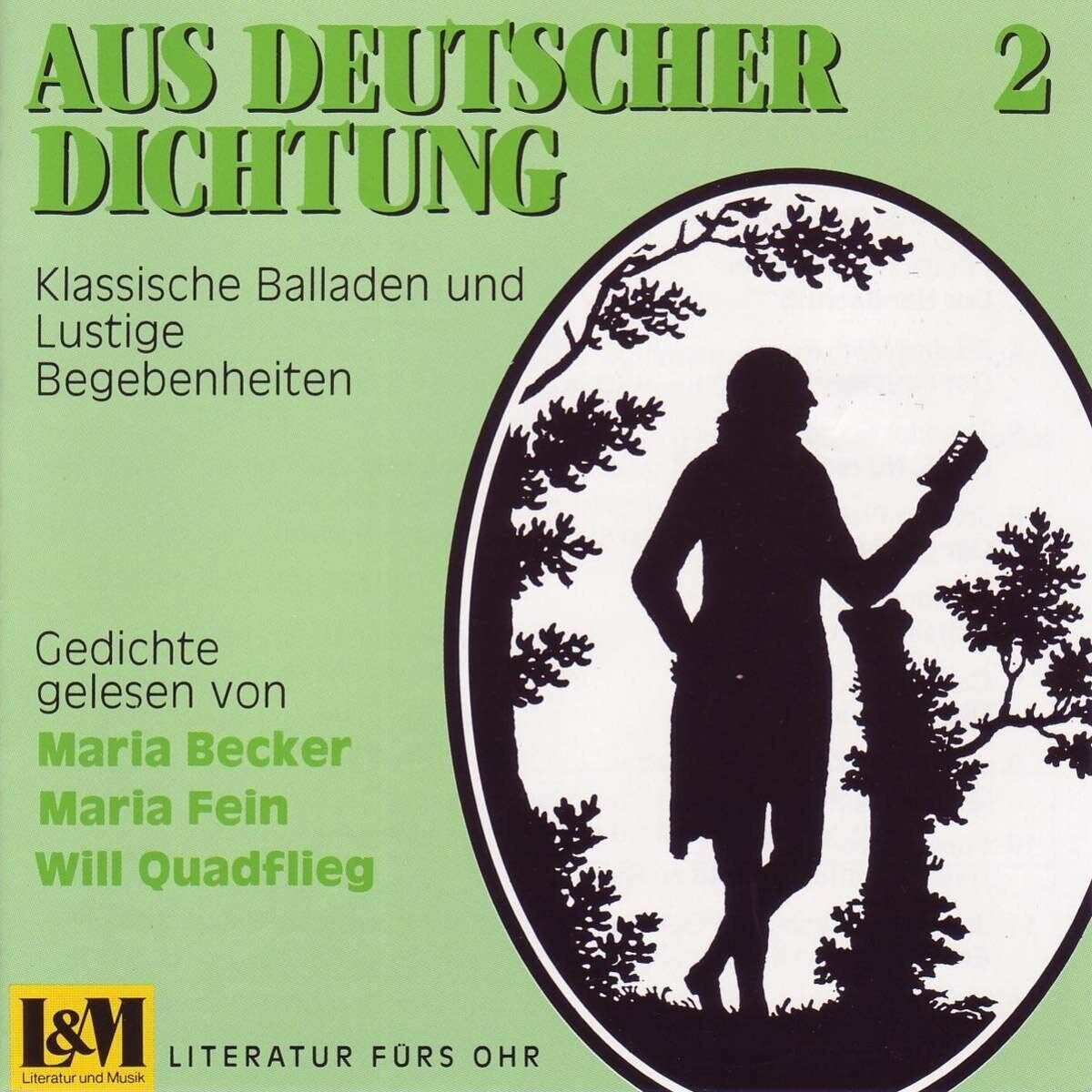 Will Quadflieg Aus Deutscher Dichtung 2 - Klassische Balladen und lustige Begebe
