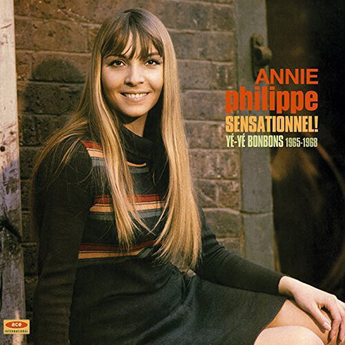 Annie Philippe Sensationnel!: Yé-Yé Bonbons 1965-1968 (Vinyl LP) 12" Album