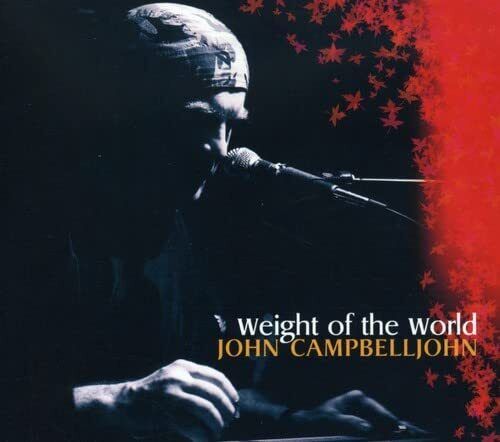 John Campbelljohn Weight of the World (CD)