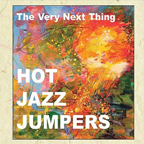 Hot Jazz Jumpers HOT JAZZ JUMPERS - VERY NEXT THING (1 CD) (CD)
