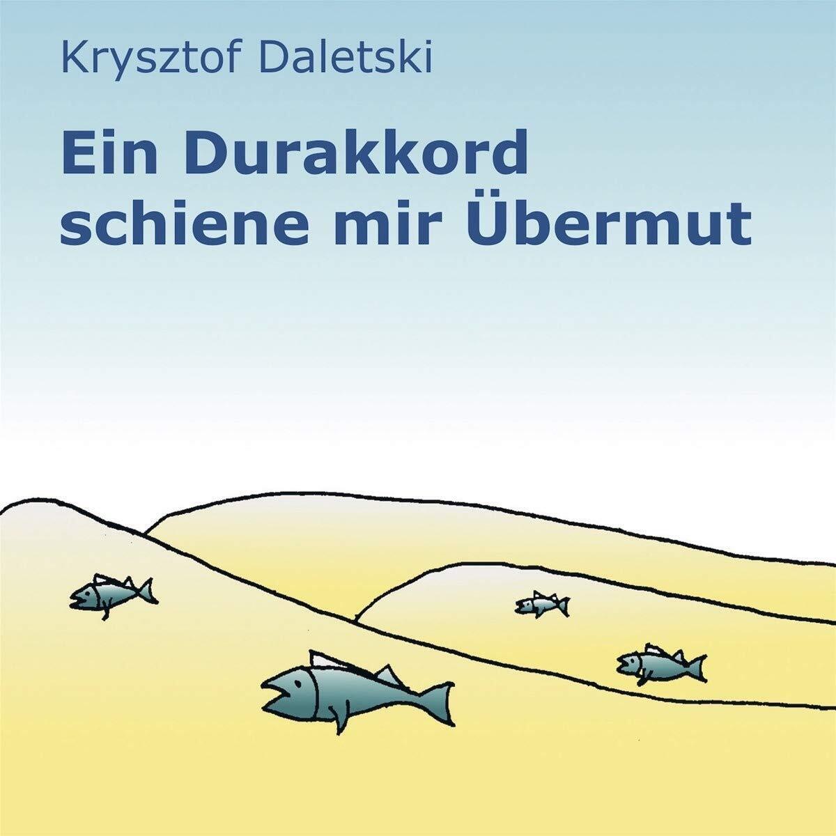 Krysztof Daletski Ein Durakkord Schiene Mir Übermut