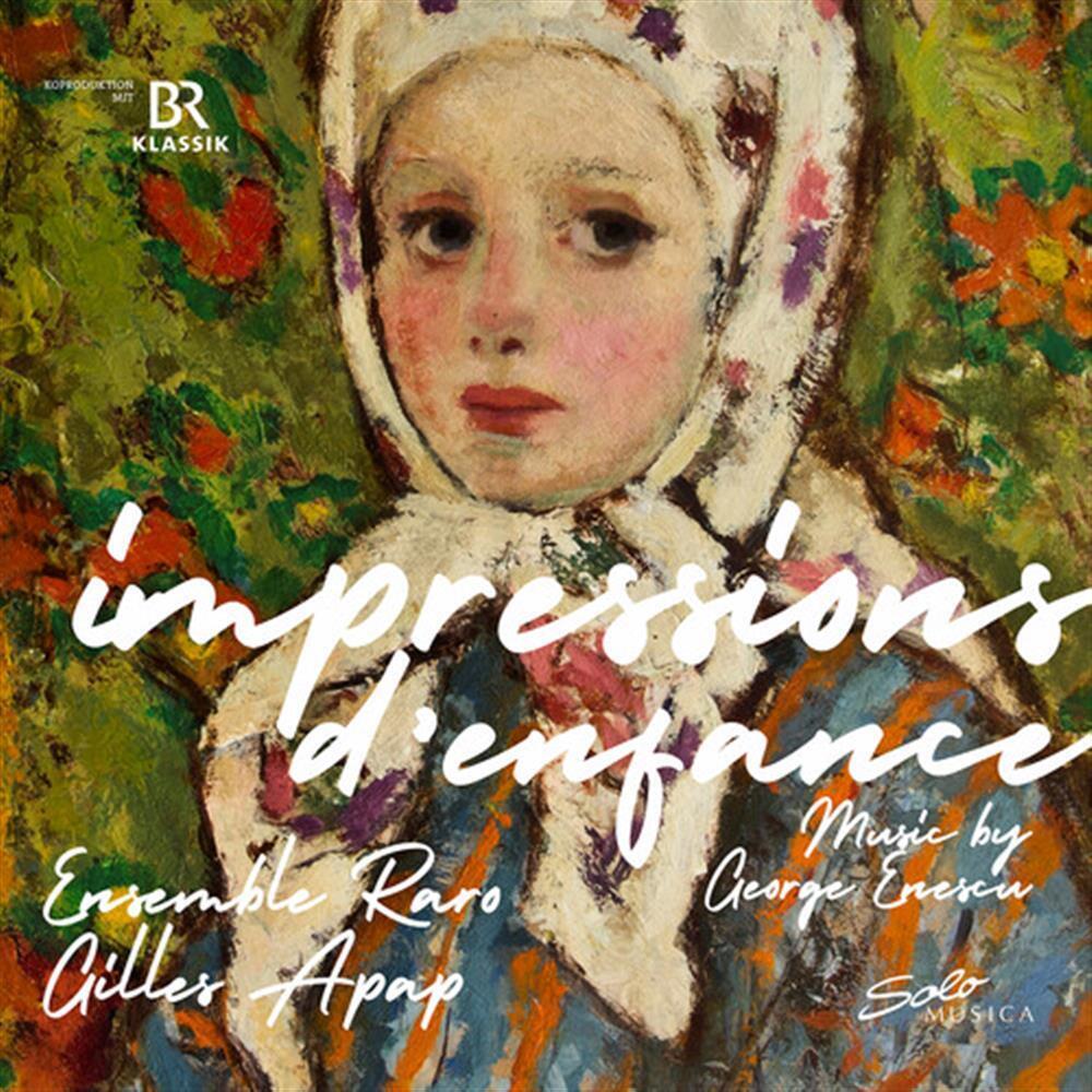 Impressions D' Enfance - Enescu / Ensemble Raro / Apap (Audio Cd)