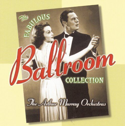 Arthur Murray Orchestra The Fabulous Ballroom Collection (CD)