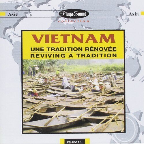 Vietnam Une Tradition Renovee: Reviving A Tradition (CD) Album