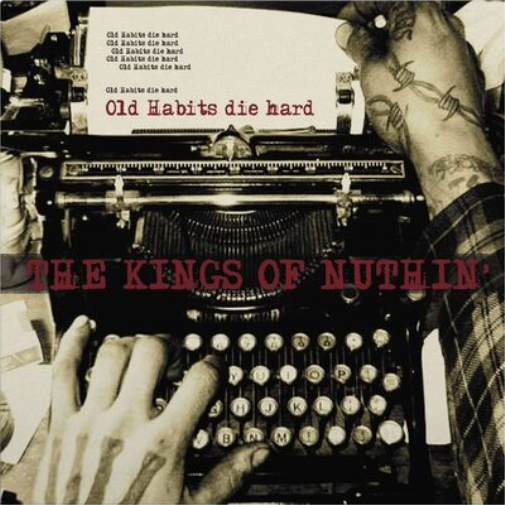 The Kings of Nuthin' Old Habits Die Hard (Vinyl LP) 12" Album