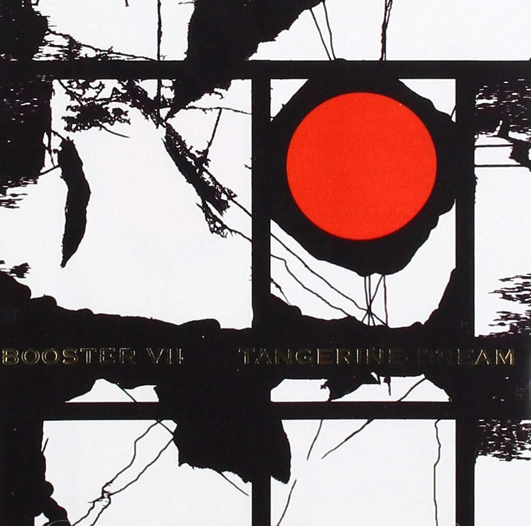 Tangerine Dream Tangerine Dream - Booster VII