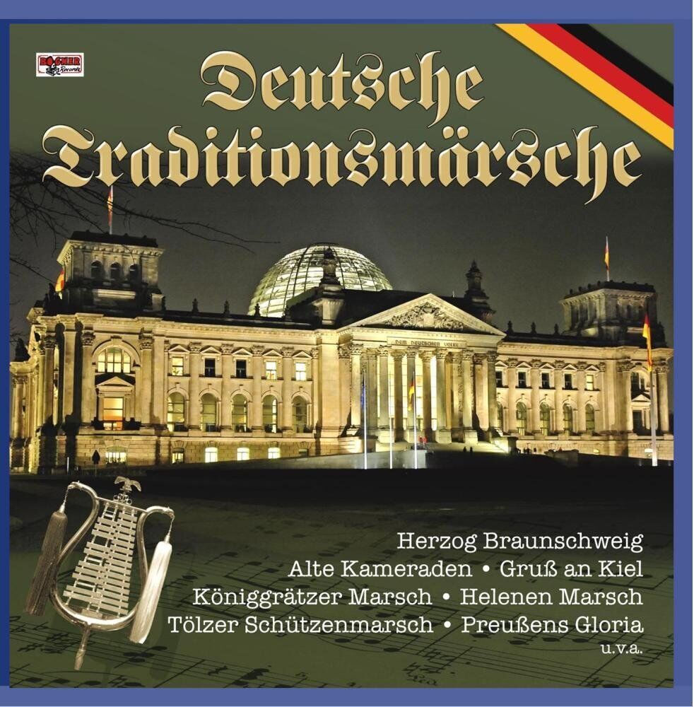 Deutsche Militärkapelle Deutsche Traditionsmärsche