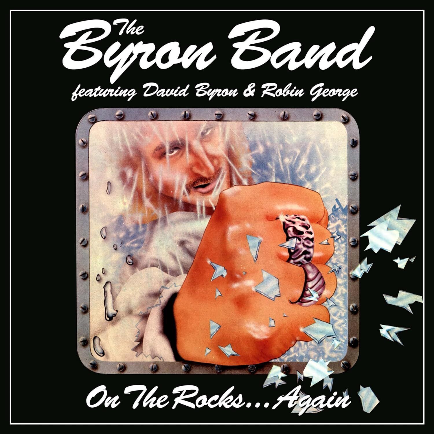 The Byron Band On the Rocks... Again (Feat. David Byron & Robin George) (CD)